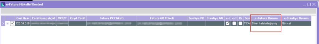 Mükellef kontrol ekranında kırmızı Etiket Hatalı / Değişmiş uyarısı
